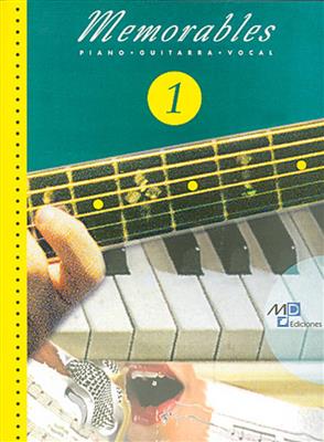 Memorables 1: Piano, Voix & Guitare