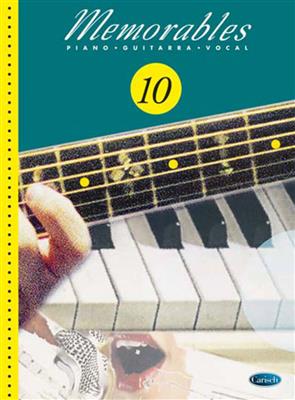 Memorables 10: Piano, Voix & Guitare