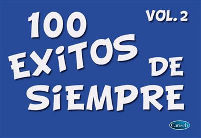 100 Exitos De Siempre Vol. 2: Mélodie, Paroles et Accords