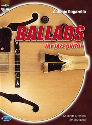 Antonio Ongarello: Ballads For Jazz Guitar: Solo pour Guitare