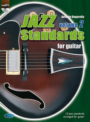 Antonio Ongarello: Jazz Standards For Guitar Volume 2: Solo pour Guitare