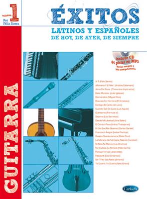 Félix Sierra: Exitos Latinos Y Espanolos: Solo pour Guitare