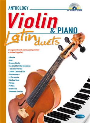 Anthology Latin Duets (Violin & Piano): (Arr. Andrea Cappellari): Violon et Accomp.