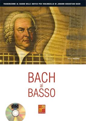 Bruno Tazzino: Bach al Basso: Solo pour Guitare Basse