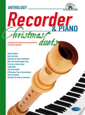 Anthology Christmas Duets (Sop. Recorder & Piano): (Arr. Andrea Cappellari): Flûte à Bec Soprano et Accomp.