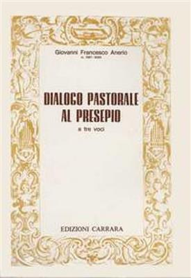Giovanni Francesco Anerio: Dialogo Pastorale Al Presepio: (Arr. Sandro Filippi): Chant et Piano