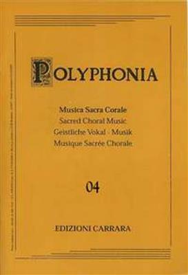 Polyphonia 4: Chœur Mixte et Accomp.
