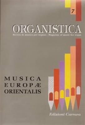Musica Europae Orientalis: Orgue