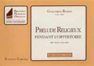 Gioachino Rossini: Prelude Religieux pendant l'Offertoire: Vents (Ensemble)