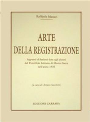 Raffaele Manari: Arte della Registrazione: Orgue