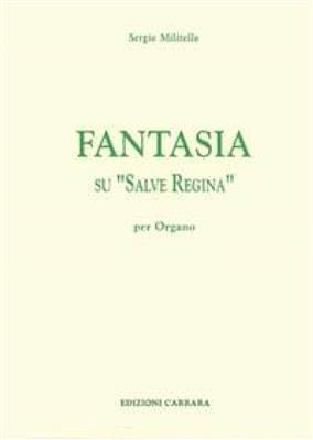 Sergio Militello: Fantasia su Salve Regina: Orgue