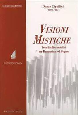 Dante Cipollini: Visioni Mistiche: Orgue