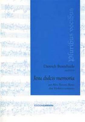 Dietrich Buxtehude: Jesu dulcis memoria: Ensemble de Chambre