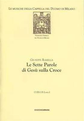 Giuseppe Ramella: Le Sette Parole di Gesù sulla Croce: Chant et Autres Accomp.