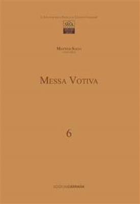 Matteo Salvi: Messa Votiva 6: (Arr. Pieralberto Cattaneo): Chœur Mixte et Ensemble