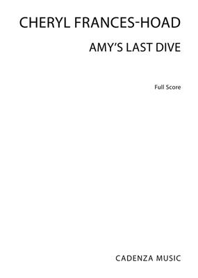 Cheryl Frances-Hoad: Amy's Last Dive: Voix Hautes et Accomp.