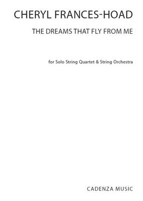 Cheryl Frances-Hoad: The Dreams That Fly From Me: Orchestre à Cordes et Solo