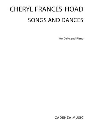 Cheryl Frances-Hoad: Songs And Dances: Violoncelle et Accomp.