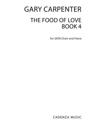 Gary Carpenter: The Food Of Love - Book 4: Chœur Mixte et Piano/Orgue