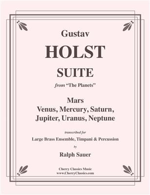 Gustav Holst: Suite From The Planets: (Arr. Ralph Sauer): Ensemble de Cuivres