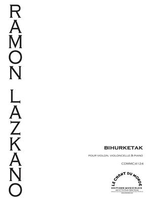 Ramon Lazkano: Bihurketak: Trio pour Pianos