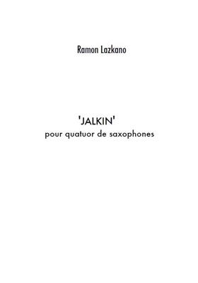 Ramon Lazkano: Jalkin: Saxophone