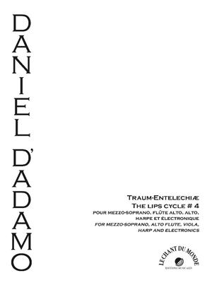 Daniel D'Adamo: Traum Entelechiae: Ensemble de Chambre