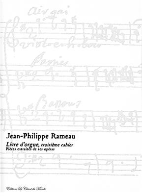 Jean-Philippe Rameau: Livre D'Orgue Premier Cahier Book 3: Orgue