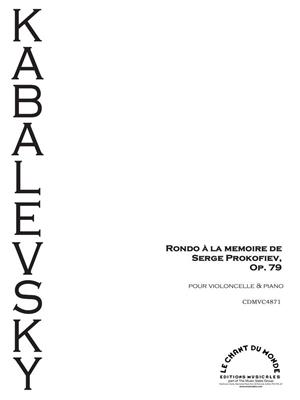 Dmitri Kabalevsky: Rondo À La Mémoire De Prokofiev Op. 79: Violoncelle et Accomp.