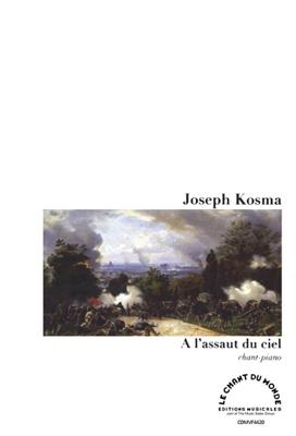 Joseph Kosma: A L'assaut Du Ciel: Chant et Piano