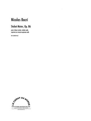 Nicolas Bacri: Stabat Mater, Op. 86: Chœur Mixte et Accomp.