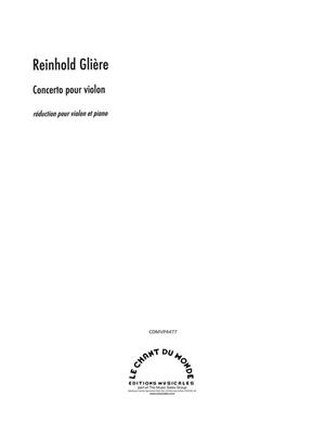 Reinhold Glière: Concerto Pour Violon, Concerto Allegro: Violon et Accomp.