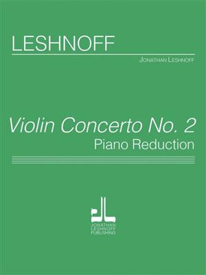 Jonathan Leshnoff: Violin Concerto No. 2: Violon et Accomp.
