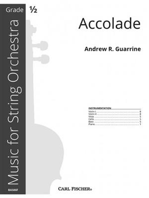 Andrew Guarrine: Accolade : Orchestre à Cordes