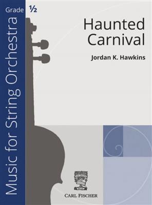 Jordan K. Hawkins: Haunted Carnival: Orchestre à Cordes