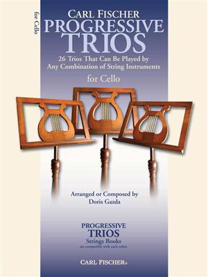 Doris Gazda: Progressive Trios For Strings: (Arr. Doris Gazda): Solo pour Violoncelle
