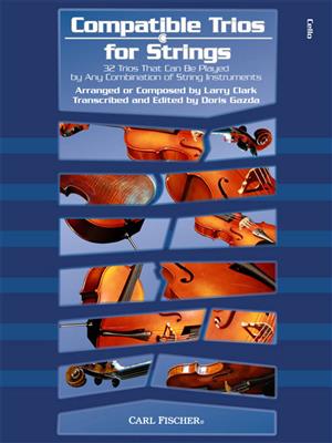 Larry Clark: Compatible Trios for Strings: (Arr. Larry Clark): Trio de Cordes