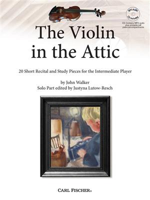 John Walker: The Violin in the Attic: Violon et Accomp.