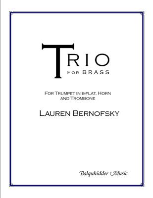 Lauren Bernofsky: Trio for Brass: Ensemble de Cuivres