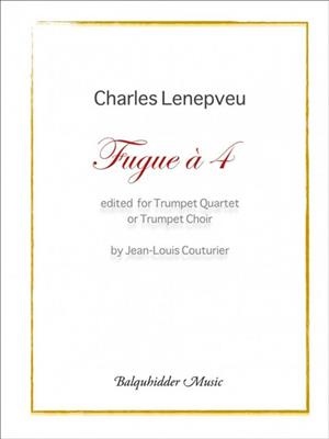 Charles Lenepveu: Fugue A 4: Trompette (Ensemble)