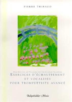 Pierre Thibaud: Daily Routine and Vocalises: Solo de Trompette