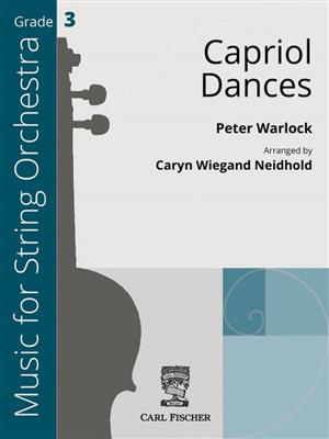 Peter Warlock: Capriol Dances : (Arr. Caryn Wiegand Neidhold): Orchestre à Cordes