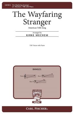 Wayfaring Stranger: (Arr. Kirke L. Mechem): Voix Basses et Piano/Orgue