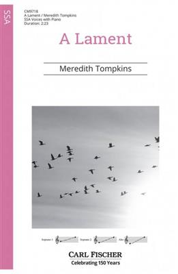 Meredith Tompkins: A Lament: Voix Hautes et Piano/Orgue