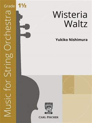 Yukiko Nishimura: Wisteria Waltz : Orchestre à Cordes