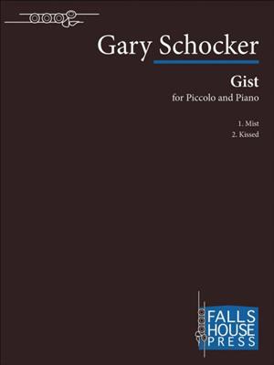 Gary Schocker: Gist: Piccolo