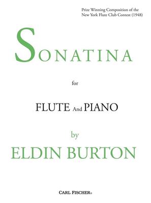 Eldin Burton: Sonatine: Flûte Traversière et Accomp.