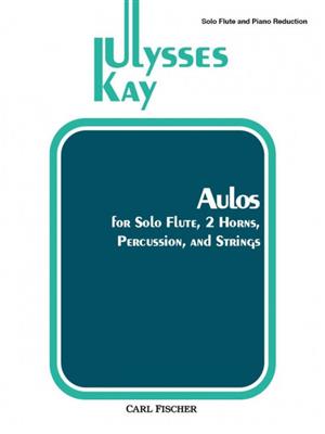 Ulysses Kay: Aulos: Flûte Traversière et Accomp.
