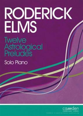 Roderick Elms: Twelve Astrological Preludes: Solo de Piano