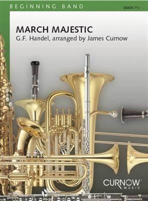 Georg Friedrich Händel: March Majestic: Orchestre d'Harmonie